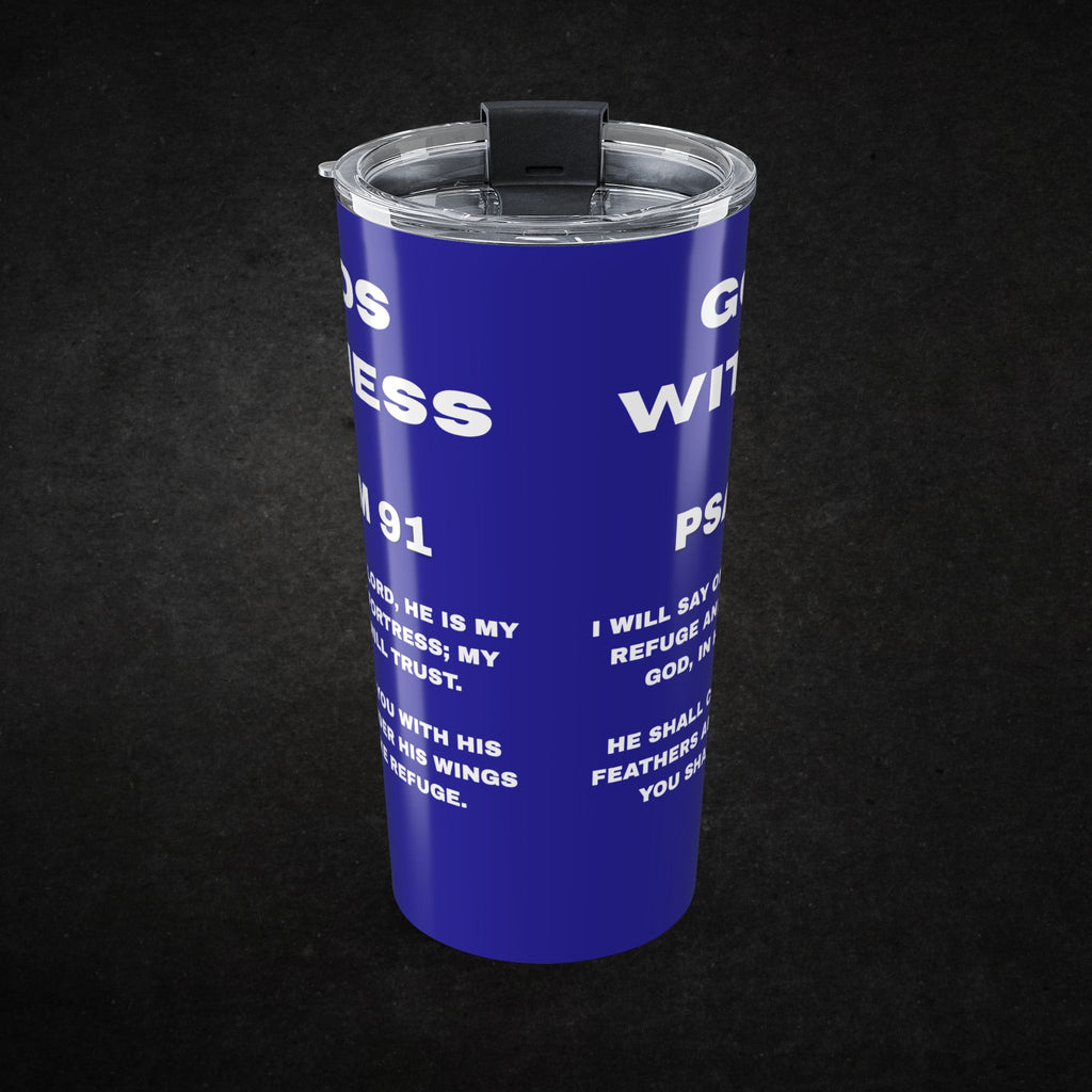 GODS WITNESS | PSALM 91 20OZ TUMBLER