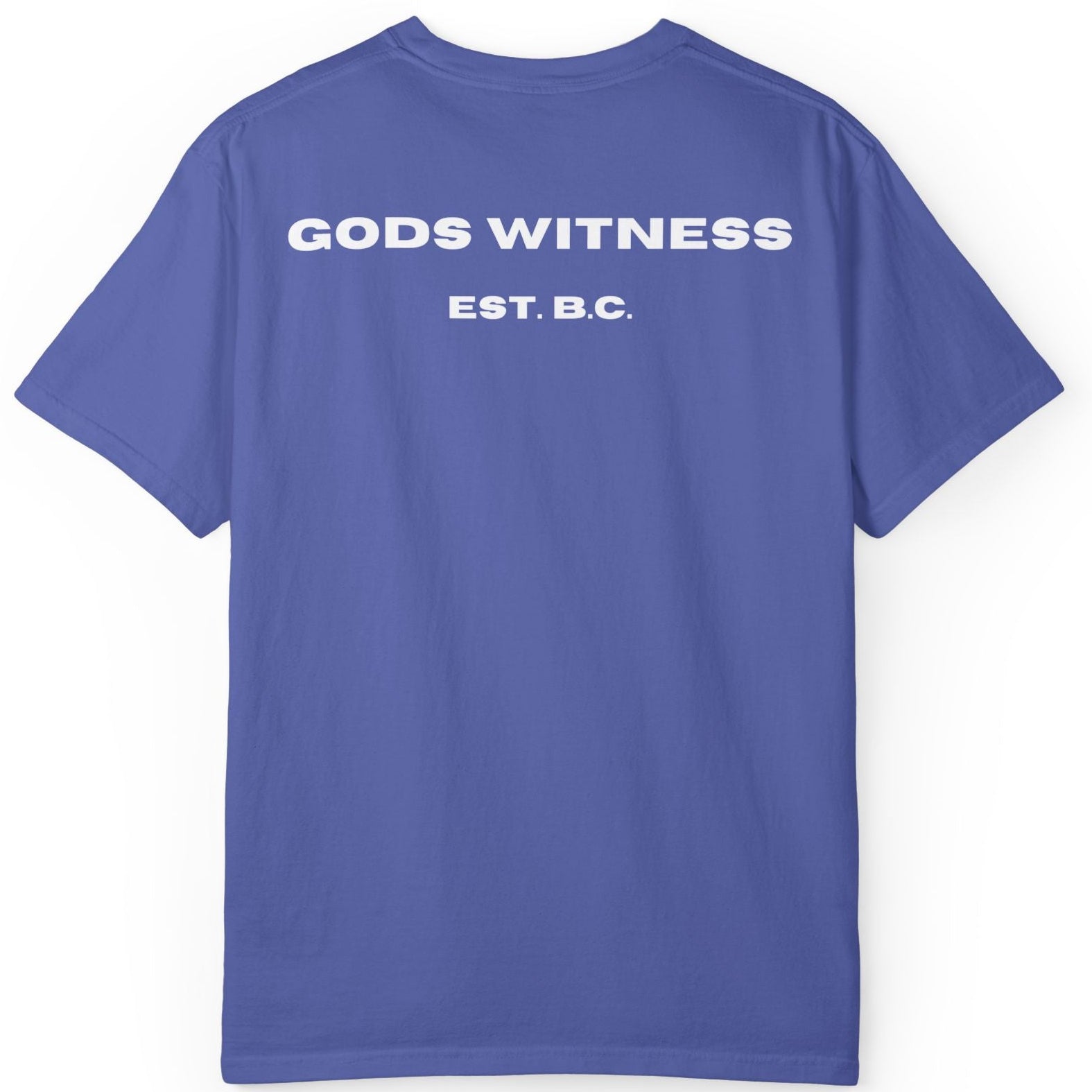 Gods Witness Est. B.C. Unisex T-Shirt