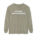 In God We Confide Long Sleeve Tee