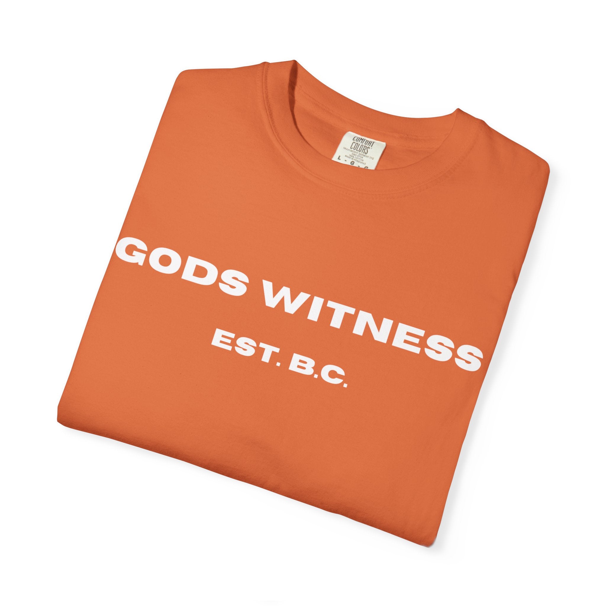 Gods Witness Est. B.C. Unisex T-Shirt