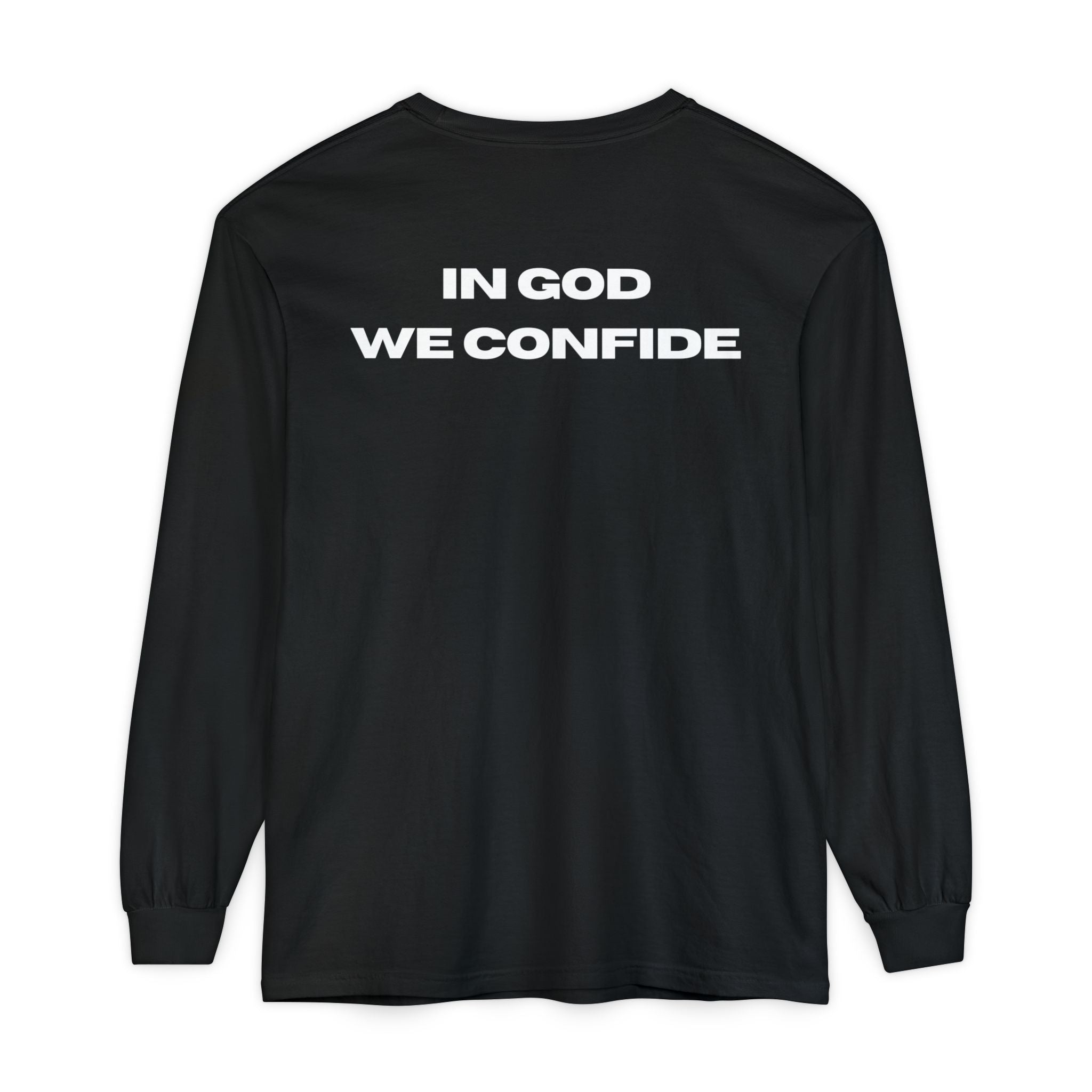 In God We Confide Long Sleeve Tee