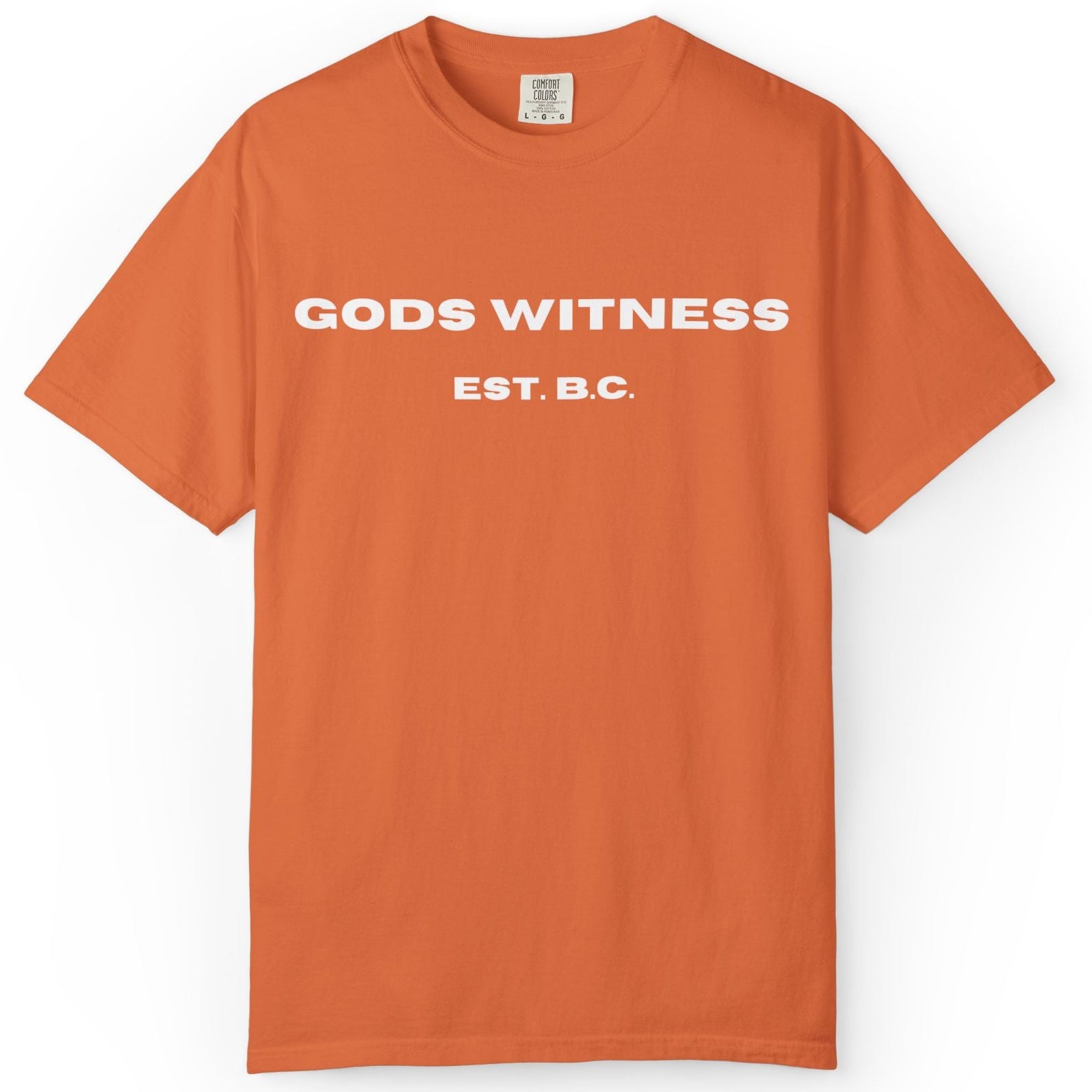 Gods Witness Est. B.C. Unisex T-Shirt