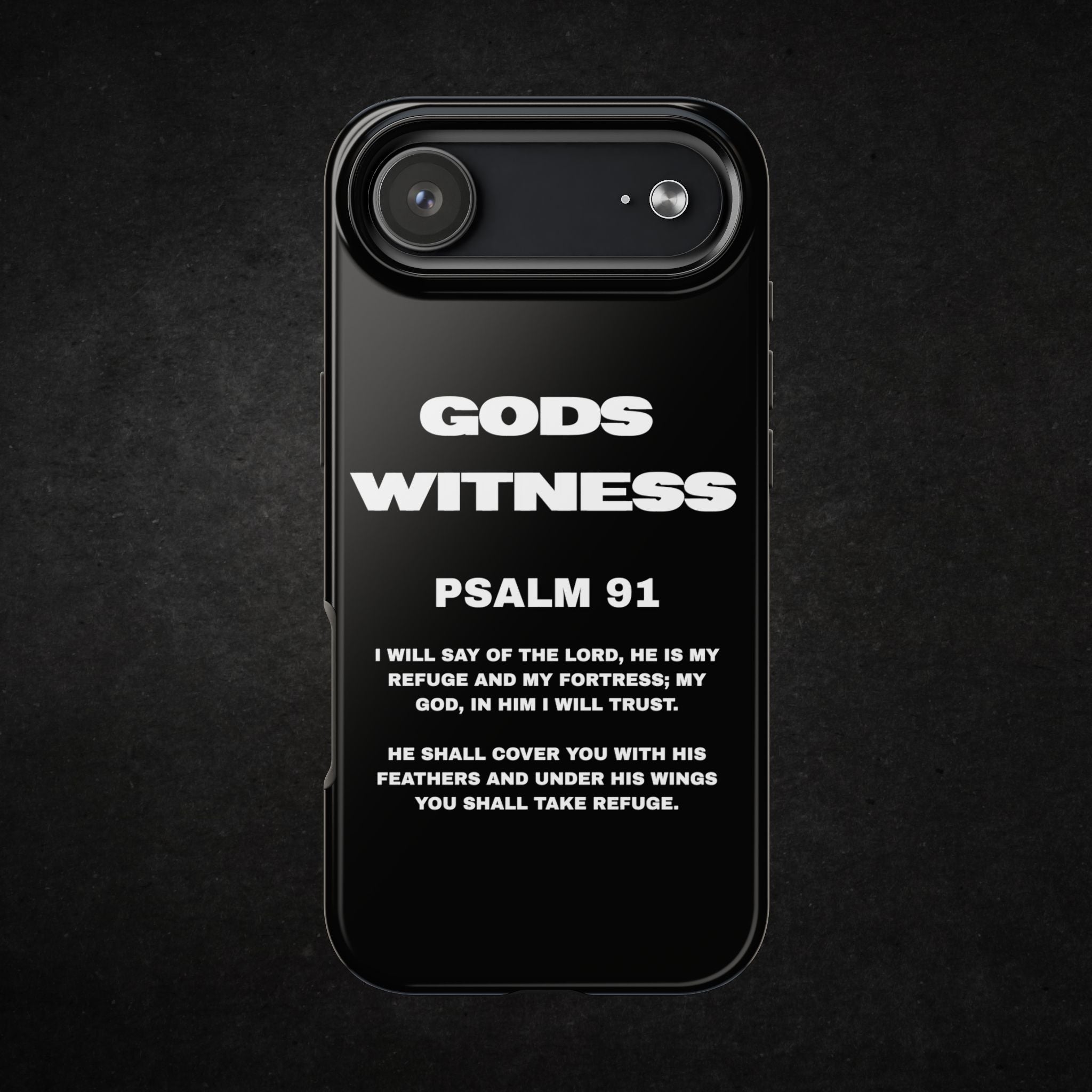 GODS WITNESS | Psalm 91 iPhone Case | iPhone Pro 17 Air Scripture Based Phone Case