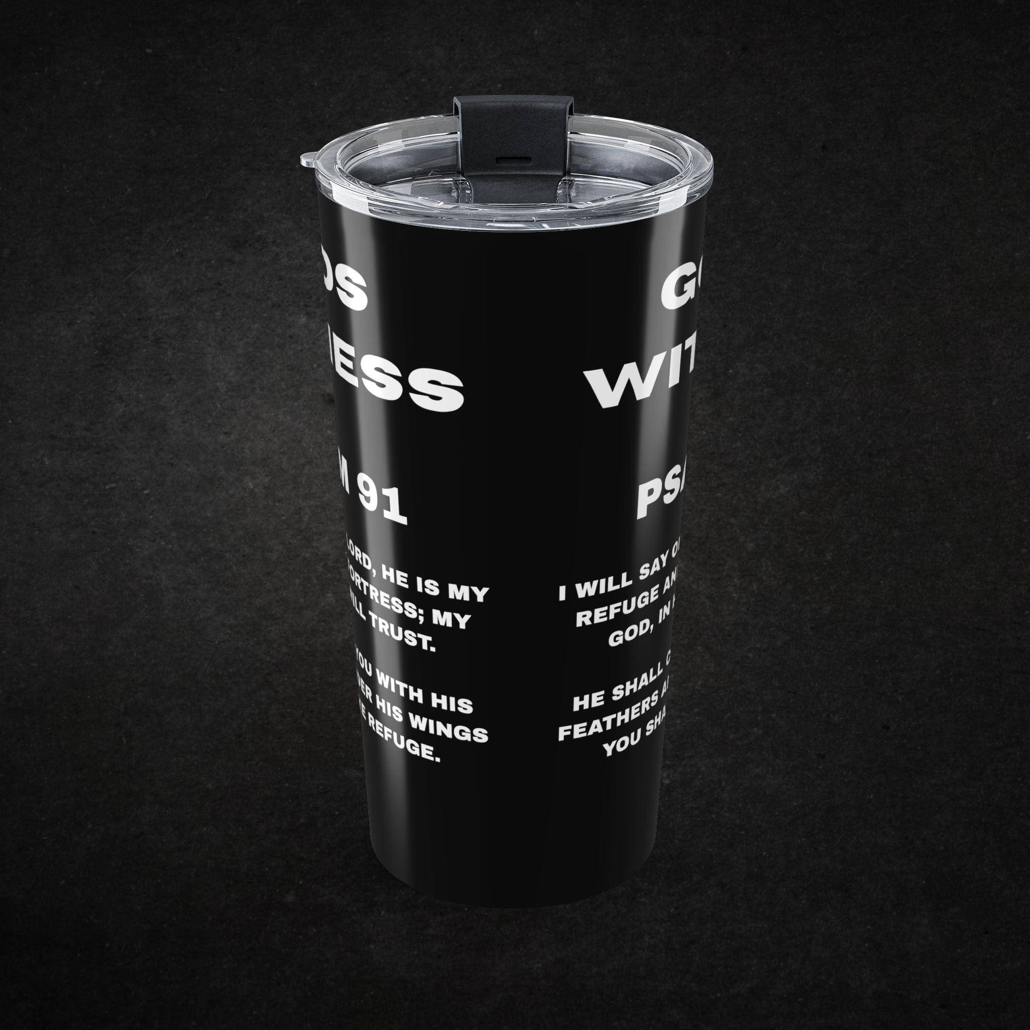 GODS WITNESS | PSALM 91 20OZ TUMBLER