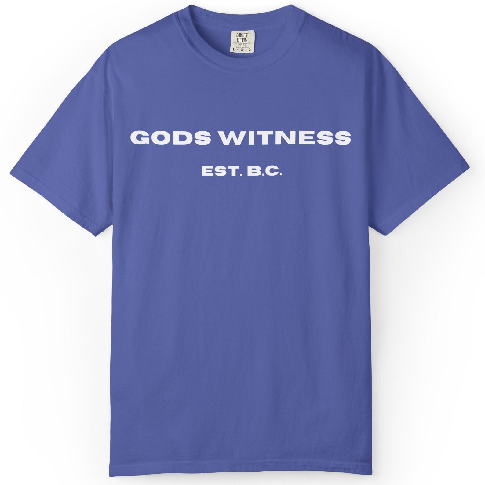 Gods Witness Est. B.C. Unisex T-Shirt