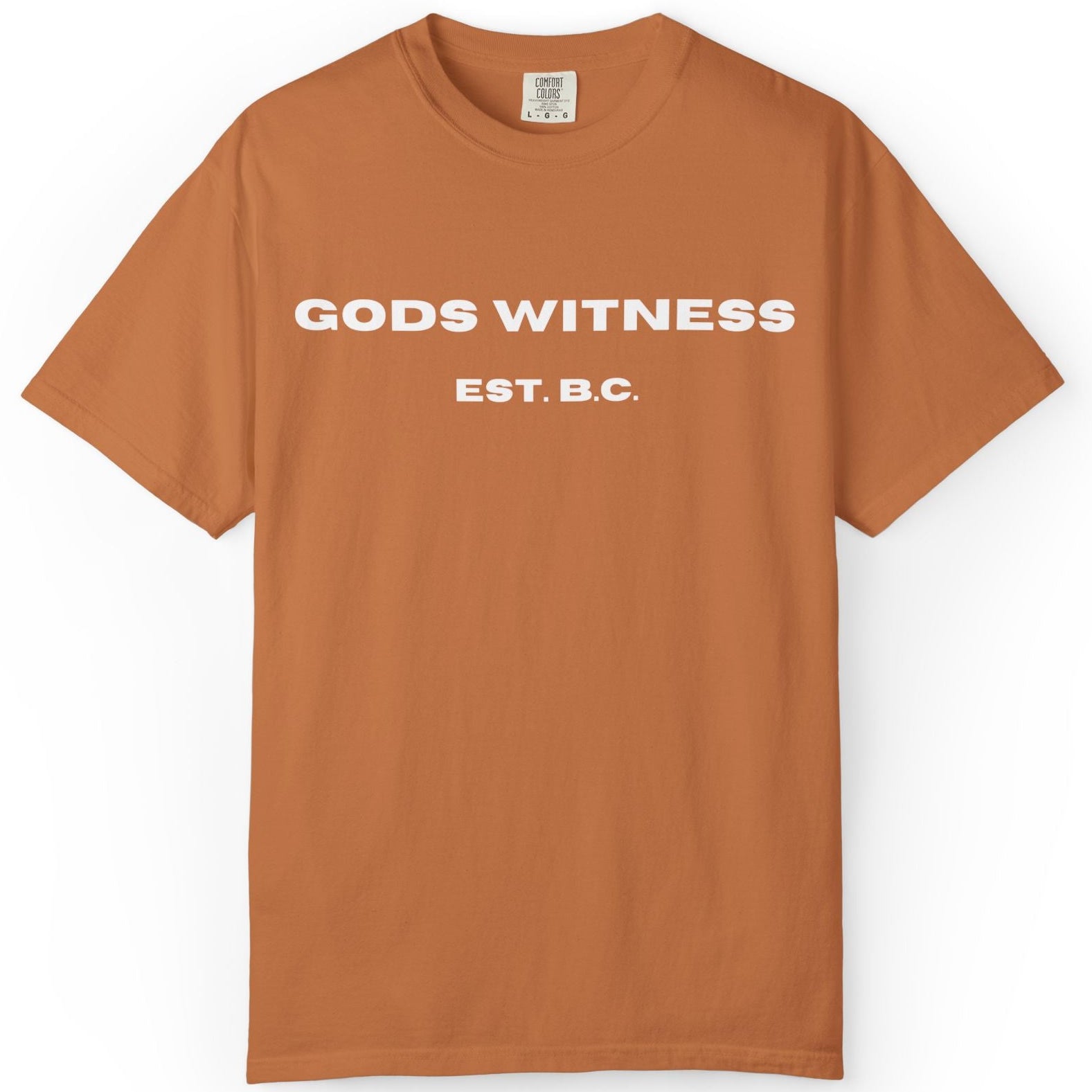 Gods Witness Est. B.C. Unisex T-Shirt