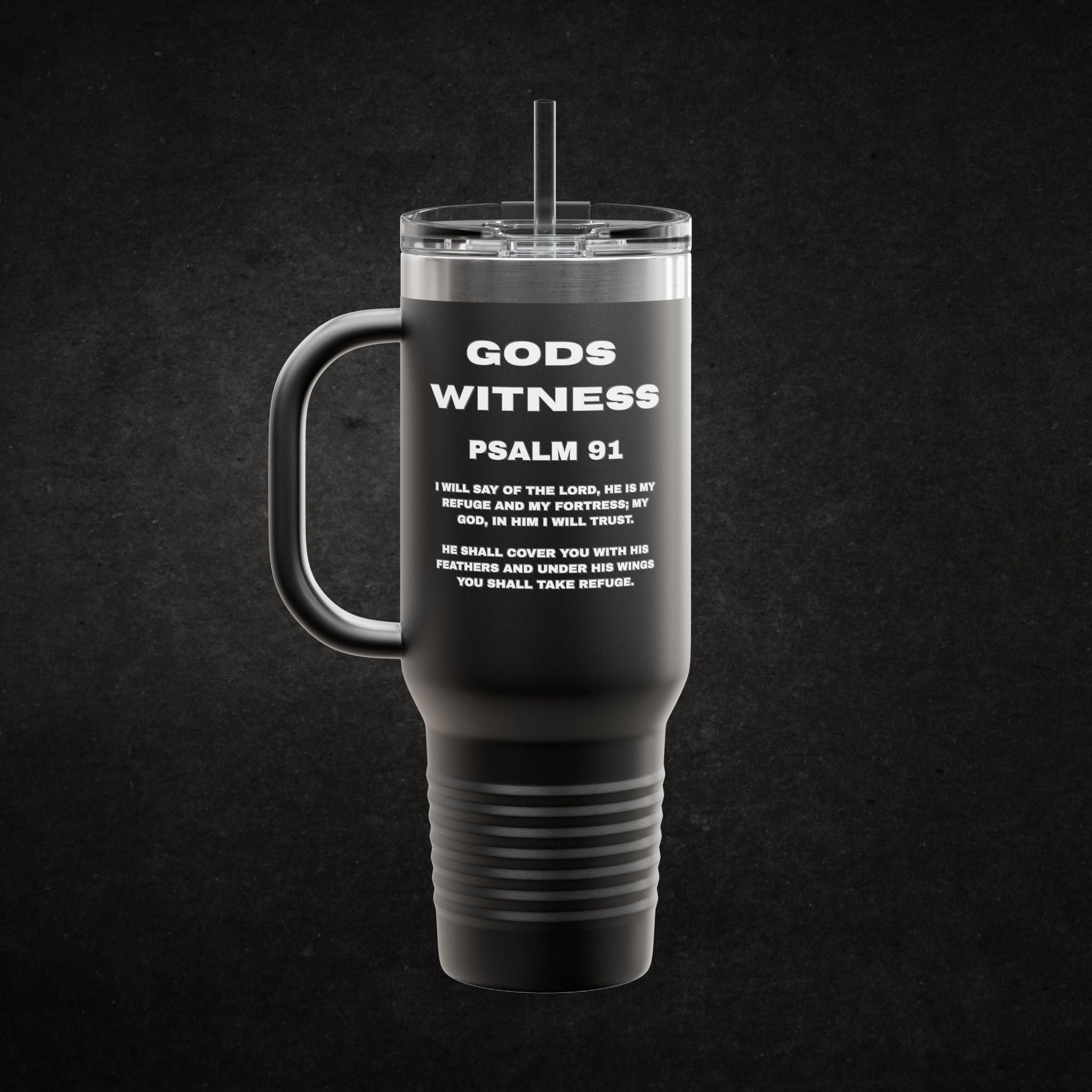 God's Witness Psalm 91 40oz Insulated Travel Mug